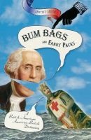Bum Bags and Fanny Packs - A British-American American-British Dictionary (Paperback, 1st Carroll & Graf ed) - Jeremy Smith Photo