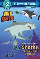 Wild Sea Creatures: Sharks, Whales and Dolphins! (Hardcover) - Martin Kratt Photo