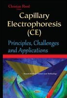 Capillary Electrophoresis (CE) - Principles, Challenges & Applications (Hardcover) - Christian Reed Photo