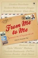 From Me to Me - Letters to My 16 1/2-Year-Old-Self (Hardcover) - Samantha Page Photo