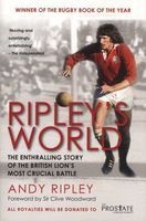Ripley's World - The Enthralling Story of the British Lion's Most Crucial Battle (Paperback) - Andy Ripley Photo