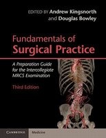 Fundamentals of Surgical Practice - A Preparation Guide for the Intercollegiate MRCS Examination (Paperback, 3rd Revised edition) - Andrew Kingsnorth Photo