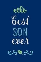 Best Son Ever - Beautiful Journal, Notebook, Diary, 6"x9" Lined Pages, 150 Pages (Paperback) - Creative Notebooks Photo