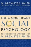 For a Significant Social Psychology - The Collected Writings of M. Brewster Smith (Hardcover, New) - M Brewster Smith Photo