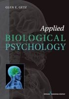 Applied Biological Psychology (Paperback) - Glen E Getz Photo