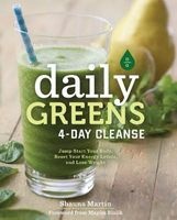 Daily Greens 4-Day Cleanse - Jump Start Your Health, Reset Your Energy, and Look and Feel Better Than Ever! (Hardcover) - Shauna Martin Photo