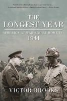 The Longest Year - America at War and at Home in 1944 (Paperback) - Victor Brooks Photo