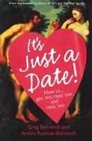 It's Just A Date! (Paperback) - Greg Behrendt Photo