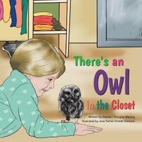 There's an Owl in the Closet! (Paperback) - Donna I Douglas Walchle Photo