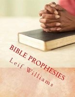 Bible Prophesies (Paperback) - Leif Williams Photo