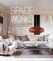 Space Works - A Source Book of Design and Decorating Ideas to Create Your Perfect Home (Hardcover) - Caroline Clifton Mogg Photo