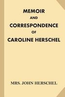 Memoir and Correspondence of Caroline Herschel (Paperback) - Mrs John Herschel Photo