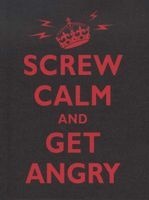 Screw Calm and Get Angry (Hardcover) - Andrews McMeel Publishing Photo