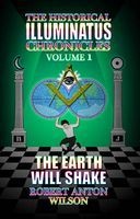The Earth Will Shake - The History of the Early Illuminati (Paperback) - Robert Anton Wilson Photo
