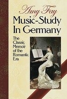 Music-Study in Germany - The Classic Memoir of the Romantic Era (Paperback, New edition) - Amy Fay Photo