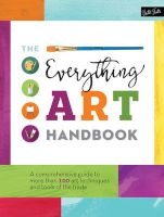 The Everything Art Handbook - A Comprehensive Guide to More Than 100 Art Techniques and Tools of the Trade (Hardcover) - Walter Foster Photo