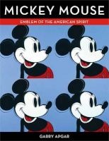 Mickey Mouse - Emblem of an American Spirit (Hardcover) - Garry Apgar Photo