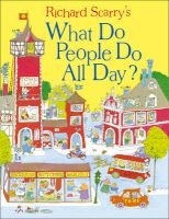 What Do People Do All Day? (Hardcover) - Richard Scarry Photo
