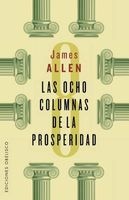 Las Ocho Columnas de La Prosperidad (English, Spanish, Paperback) - James Allen Photo