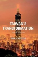 Taiwan's Transformation 2017 - 1895 to the Present (Hardcover, 1st ed. 2016) - John J Metzler Photo