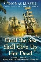 Until the Sea Shall Give Up Her Dead (Paperback) - S Thomas Russell Photo