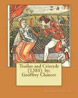 Troilus and Criseyde (1385) by -  (Paperback) - Geoffrey Chaucer Photo