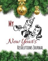 My New Year's Resolutions Journal - Keeping Track of My Commitments (Paperback) - Sharone Styles Photo