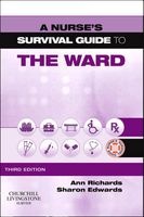 A Nurse's Survival Guide to the Ward (Paperback, 3rd Revised edition) - Ann Richards Photo