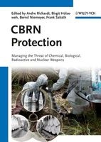 CBRN Protection - Managing the Threat of Chemical, Biological, Radioactive and Nuclear Weapons (Hardcover) - Andre Richardt Photo