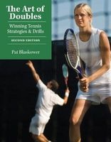 The Art of Doubles - Winning Tennis Strategies and Drills (Paperback, 2nd Revised edition) - Pat Blaskower Photo