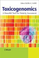 Toxicogenomics - A Powerful Tool for Toxicity Assessment (Hardcover, New) - Saura C Sahu Photo
