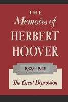 The Memoirs of  - The Great Depression 1929-1941 (Paperback) - Herbert Hoover Photo