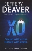XO, Book 3 - A Kathryn Dance Thriller (Paperback) - Jeffery Deaver Photo