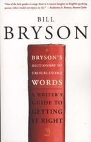 Bryson's Dictionary of Troublesome Words (Paperback, 1st trade pbk. ed) - Bill Bryson Photo