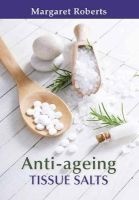 Anti-Ageing Tissue Salts (Paperback) - Margaret Roberts Photo