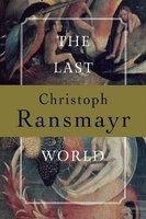 The Last World - A Novel (Paperback) - Christoph Ransmayr Photo