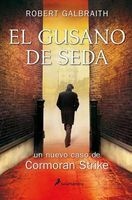 El Gusano de Seda (English, Spanish, Paperback) - Robert Galbraith Photo