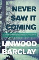 Never Saw it Coming (Paperback) - Linwood Barclay Photo