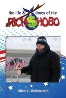 The Life & Times of the Rich Hobo (Paperback) - Allen L Wellenstein Photo