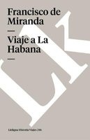Viaje a la Habana (Spanish, Paperback) - Francisco De Miranda Photo