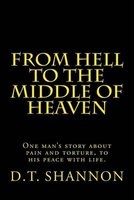 From Hell to the Middle of Heaven (Paperback) - D T Shannon Photo