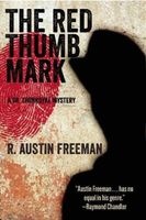 The Red Thumb Mark - A Dr. Thorndyke Mystery (Paperback) - R Austin Freeman Photo