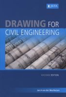 Drawing for Civil Engineering (Paperback, 2nd edition) - JA Van der Westhuizen Photo