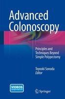 Advanced Colonoscopy - Principles and Techniques Beyond Simple Polypectomy (Hardcover) - Toyooki Sonoda Photo