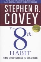 The 8th Habit - From Effectiveness to Greatness (Paperback, New edition) - Stephen R Covey Photo