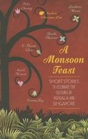 A Monsoon Feast - Short Stories to Celebrate the Cultures of Singapore and Kerala (Paperback) - Shashi Tharoor Photo