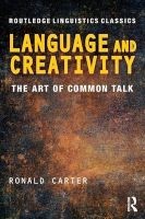 Language and Creativity - The Art of Common Talk (Paperback) - Ronald Carter Photo