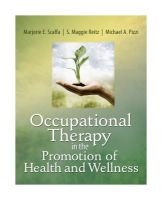 Occupational Therapy in the Promotion of Health and Wellness (Paperback) - Marjorie E Scaffa Photo