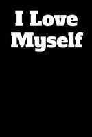 I Love Myself - Blank Lined Journal - 6x9 - All about Me (Paperback) - Passion Imagination Journals Photo