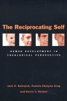 The Reciprocating Self - Human Development in Theological Perspective (Paperback, New) - Jack O Balswick Photo